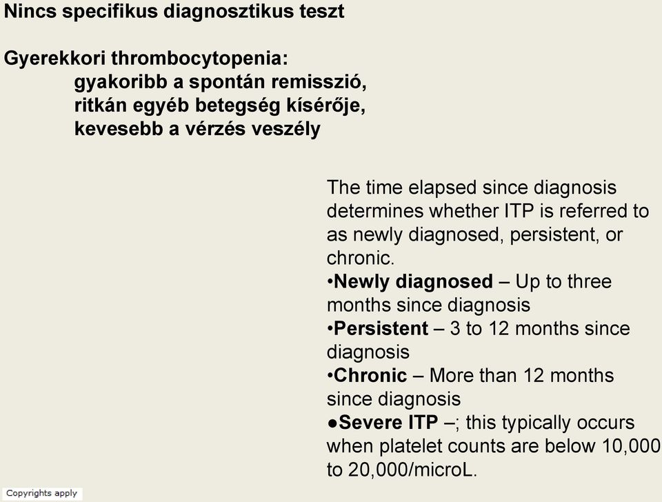 diagnosed, persistent, or chronic.