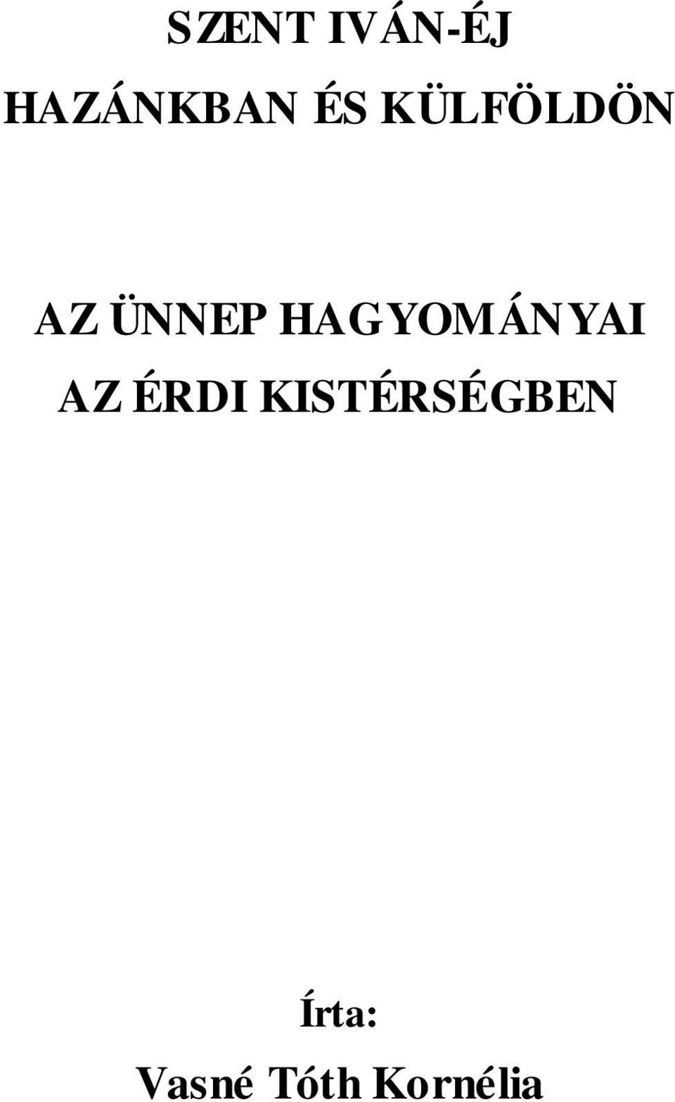 HAGYOMÁNYAI AZ ÉRDI