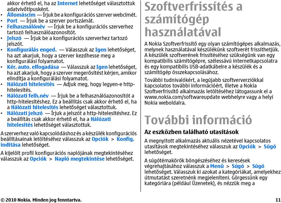 Válasszuk az Igen lehetőséget, ha azt akarjuk, hogy a szerver kezdhesse meg a konfigurálási folyamatot. Kér. auto.