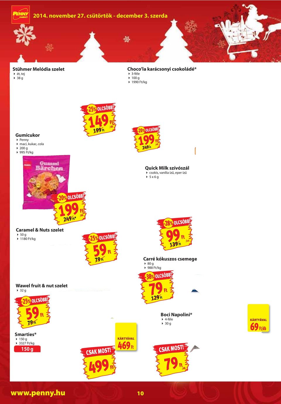 1180 /kg Wawel fruit & nut szelet 32 g 199 249 * 59 79 79-28% OLCSÓBB!