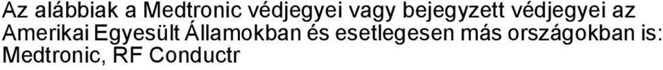 Egyesült Államokban és esetlegesen