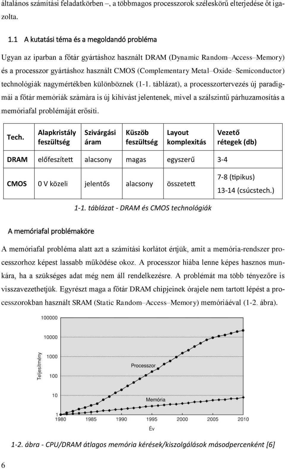 Semiconductor) technológiák nagymértékben különböznek (1-1.