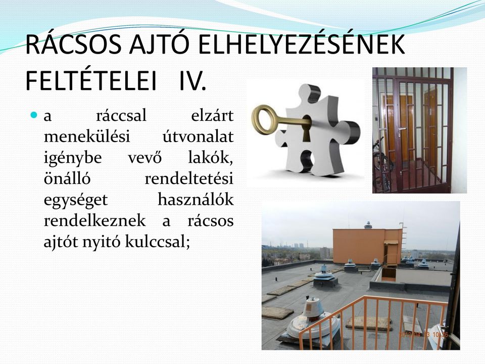 vevő lakók, önálló rendeltetési egységet