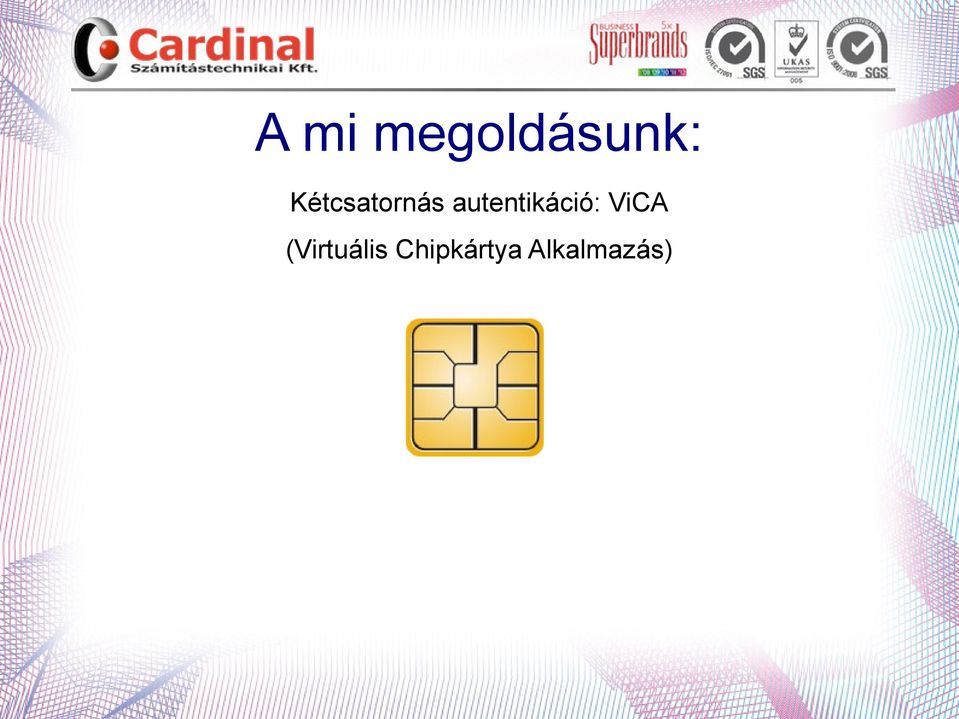 autentikáció: ViCA