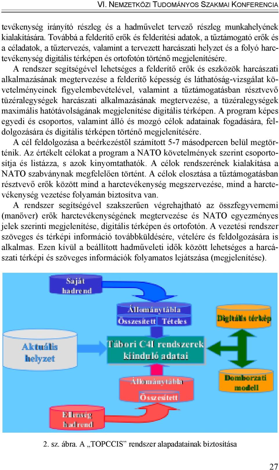 történő megjelenítésére.