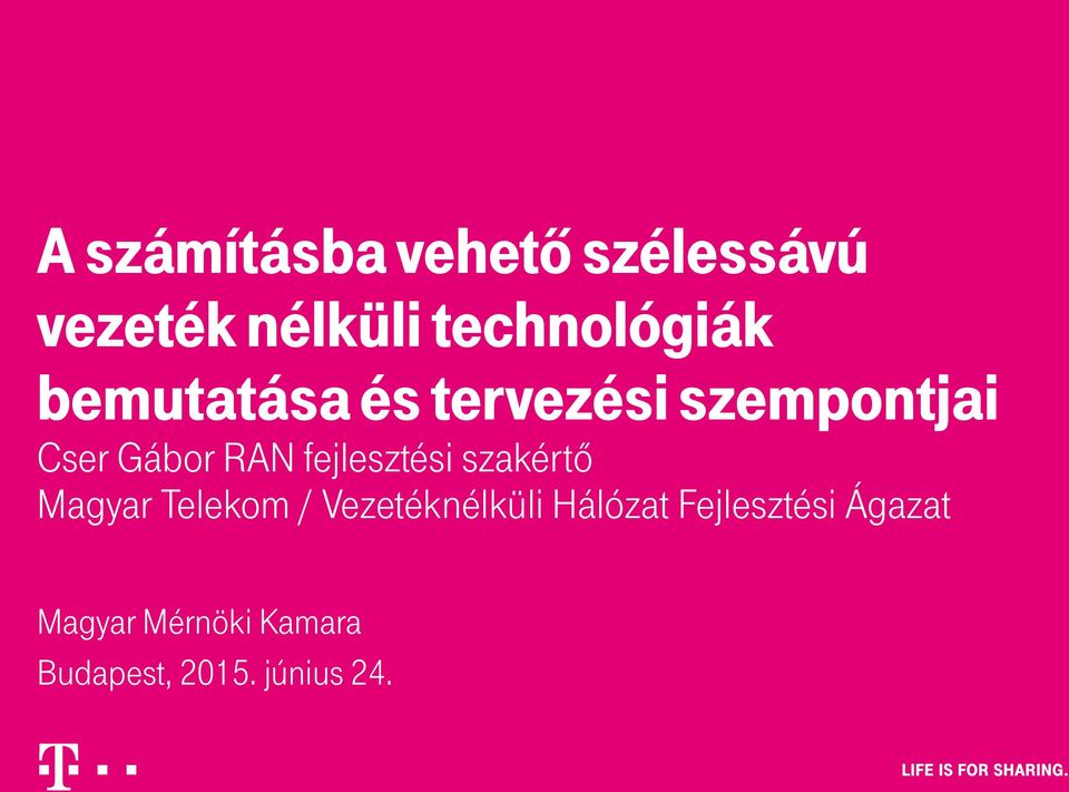 fejlesztési szakértő Magyar Telekom / Vezetéknélküli