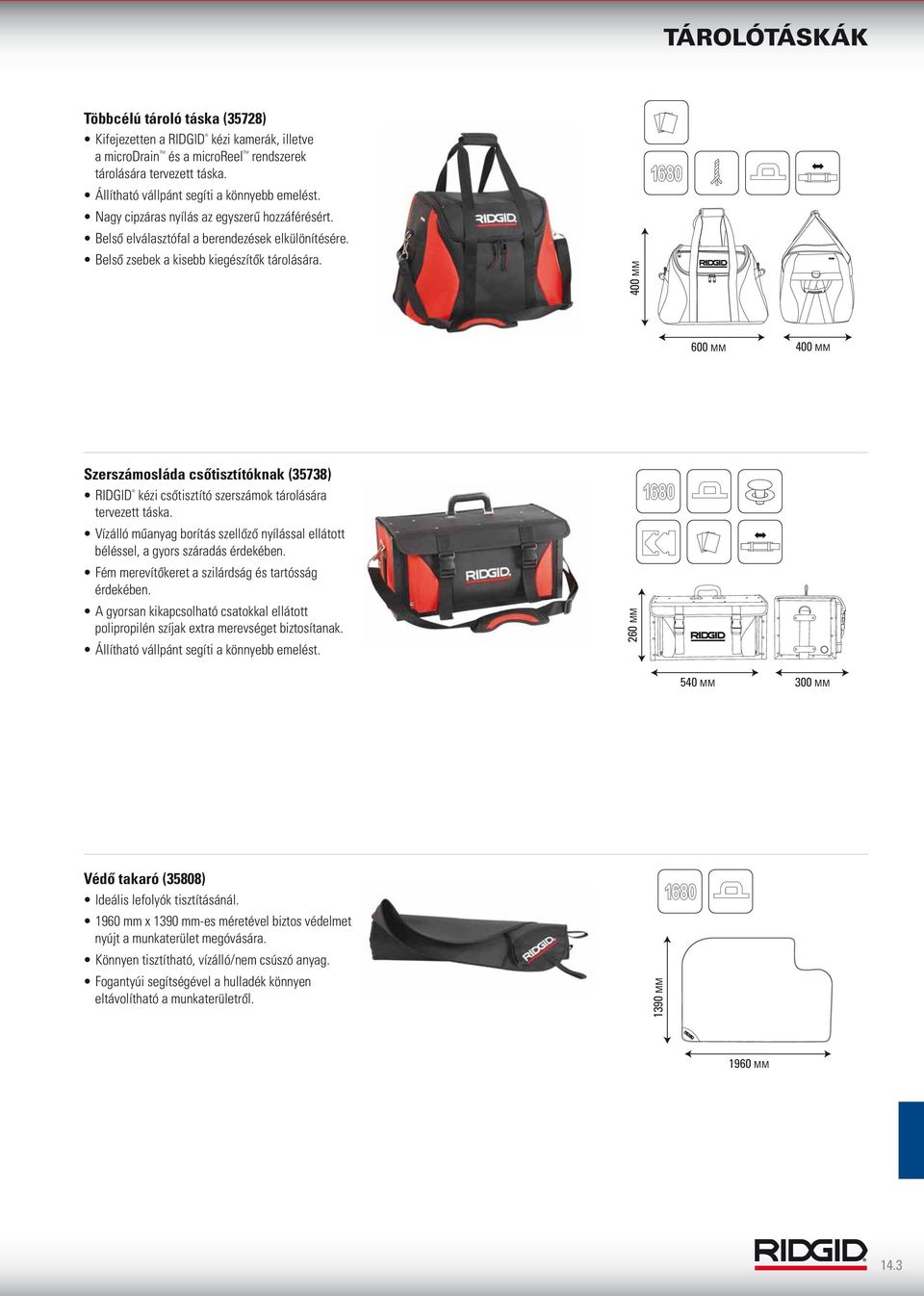 400 MM 600 MM Szerszámosláda csőtisztítóknak (35738) RIDGID kézi csőtisztító szerszámok tárolására tervezett táska.