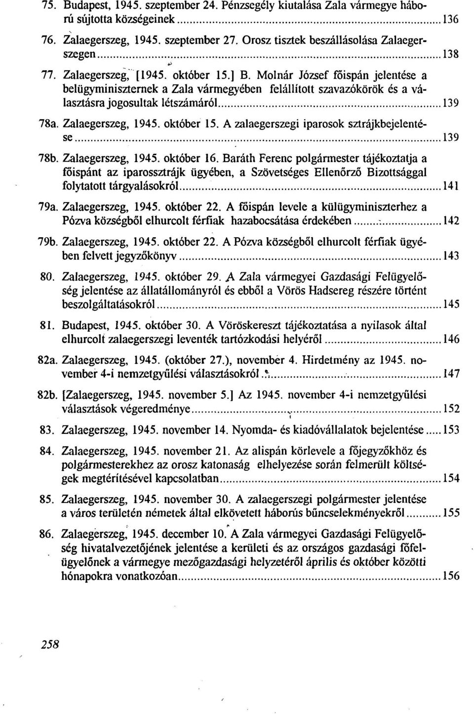 Zalaegerszeg, 1945. Oktober 15. A zalaegerszegi iparosok szträjkbejelentese 139 78b. Zalaegerszeg, 1945. Oktober 16.