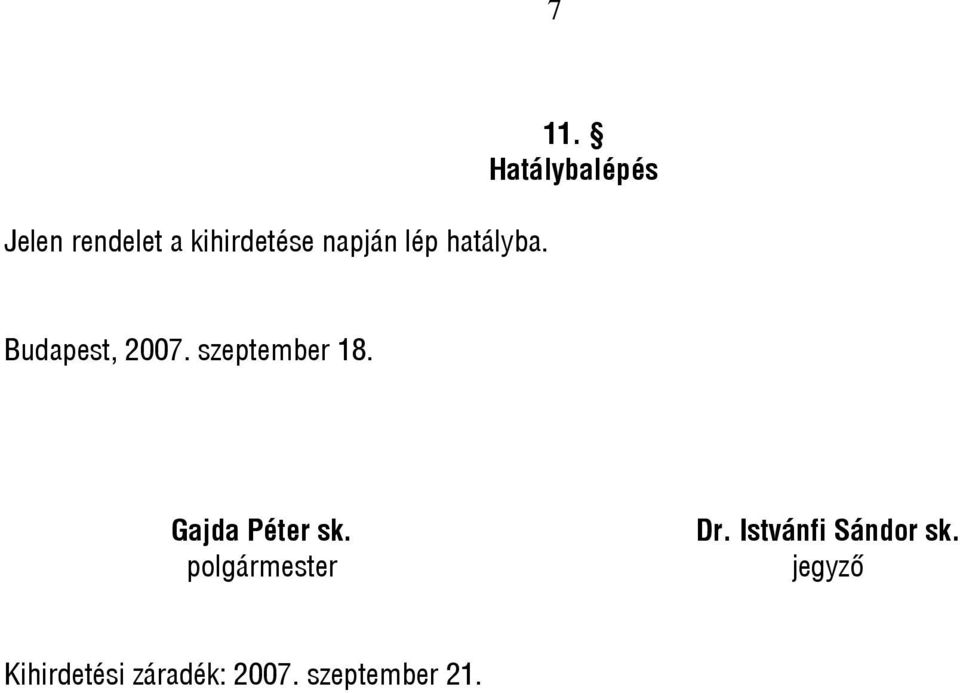 Gajda Péter sk. polgármester Dr.