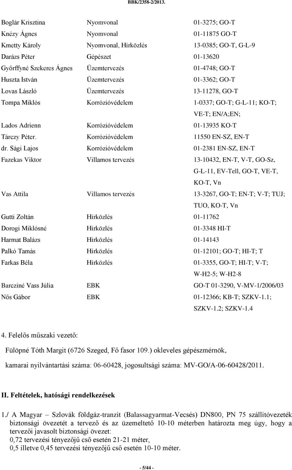 Korrózióvédelem 01-13935 KO-T Tárczy Péter. Korrózióvédelem 11550 EN-SZ, EN-T dr.