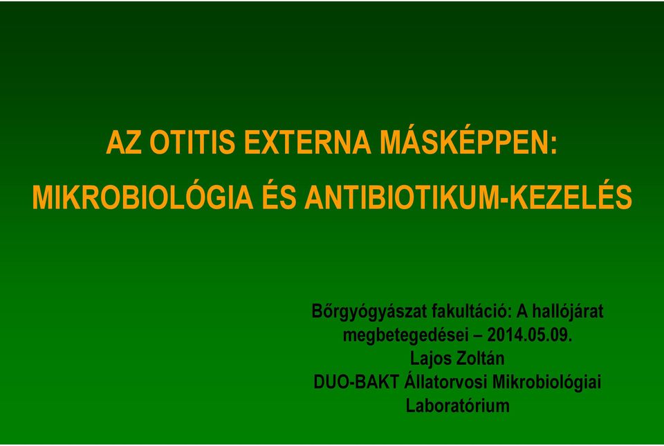 hallójárat megbetegedései 2014.05.09.