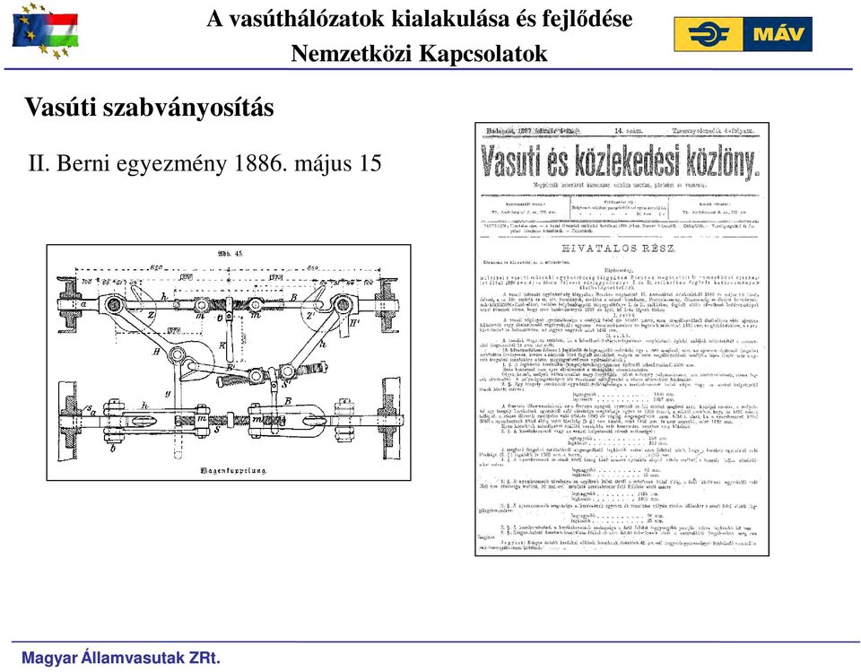 fejlődése Nemzetközi