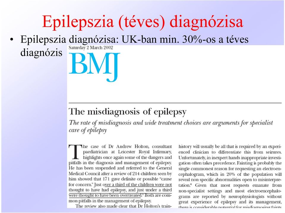 diagnózisa: UK-ban min.