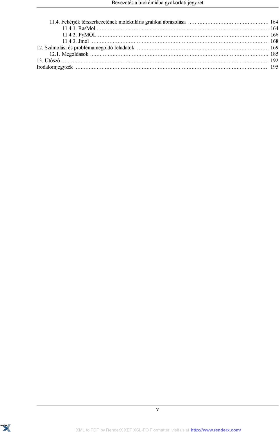 .. 164 11.4.2. PyMOL... 166 11.4.3. Jmol... 168 12.
