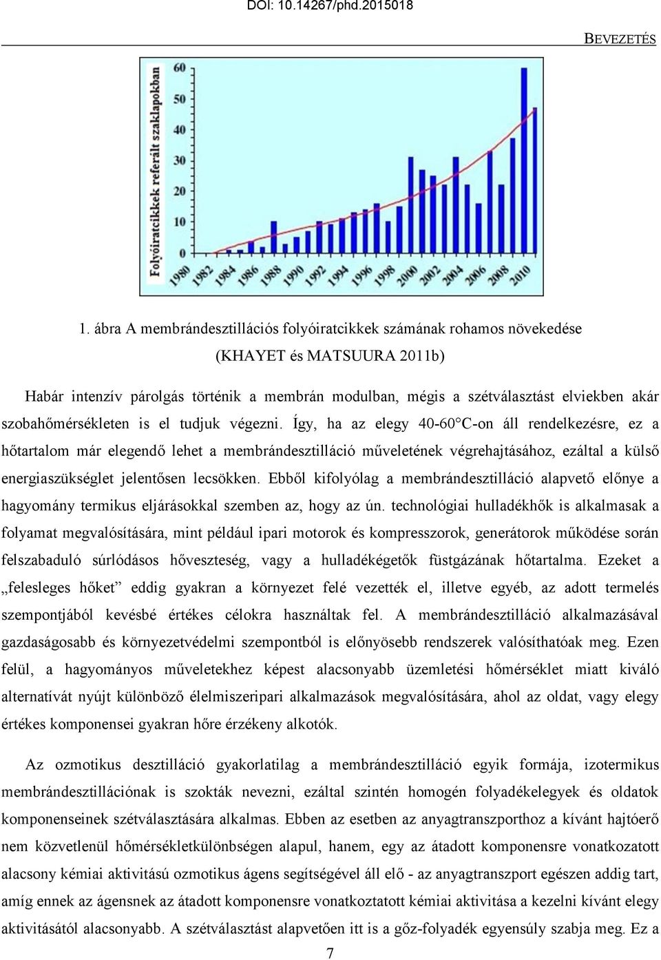 szobahőmérsékleten is el tudjuk végezni.