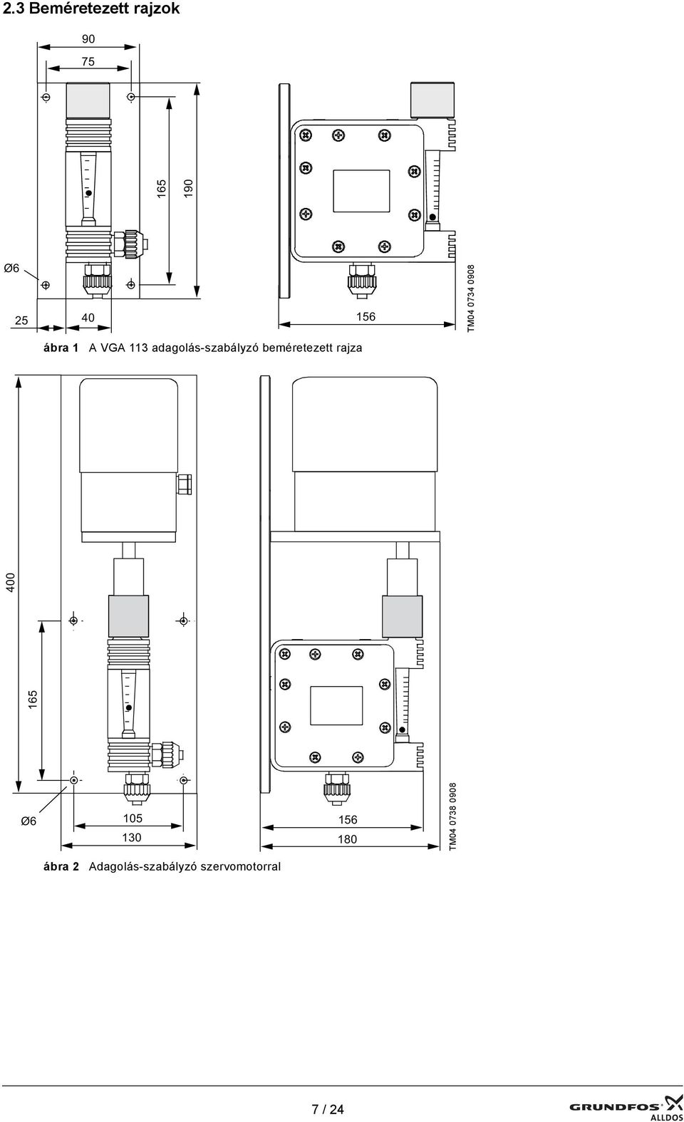 beméretezett rajza 165 400 Ø6 105 130 156 180 TM04