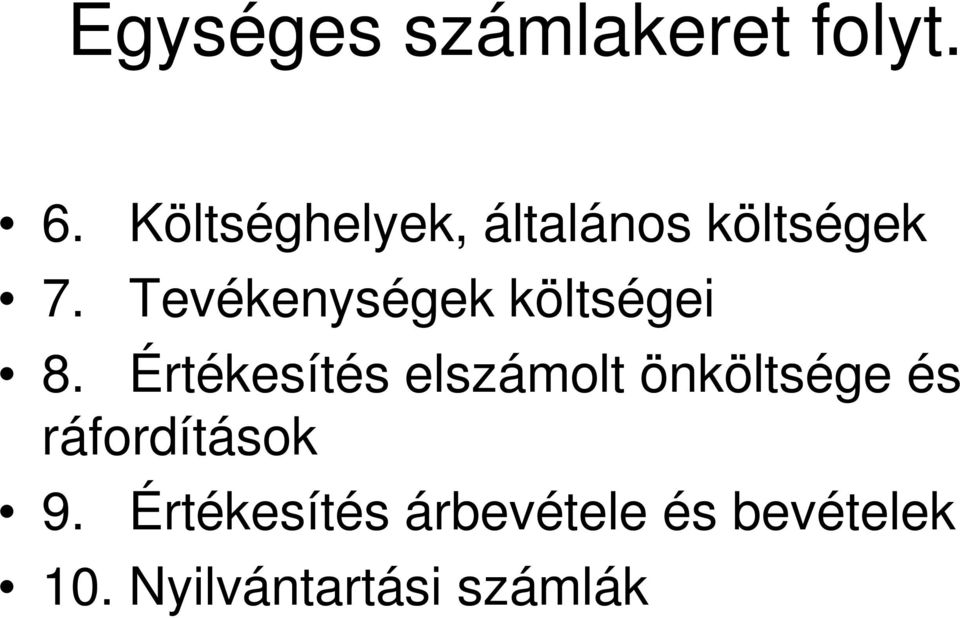 Tevékenységek költségei 8.