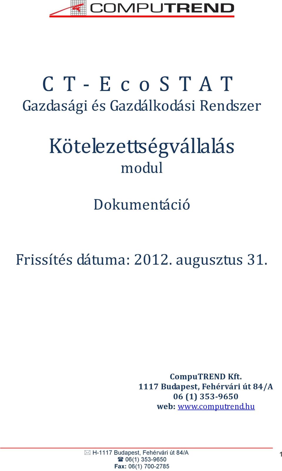 dátuma: 2012. augusztus 31. CompuTREND Kft.