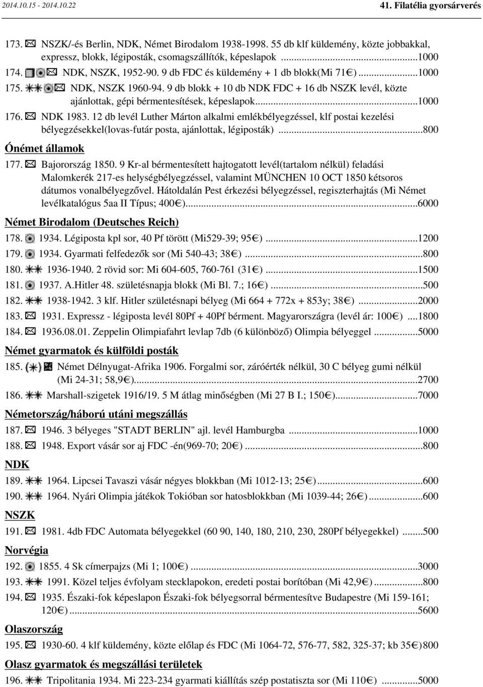 12 db levél Luther Márton alkalmi emlékbélyegzéssel, klf postai kezelési bélyegzésekkel(lovas-futár posta, ajánlottak, légiposták)...800 Ónémet államok 177. Bajorország 1850.