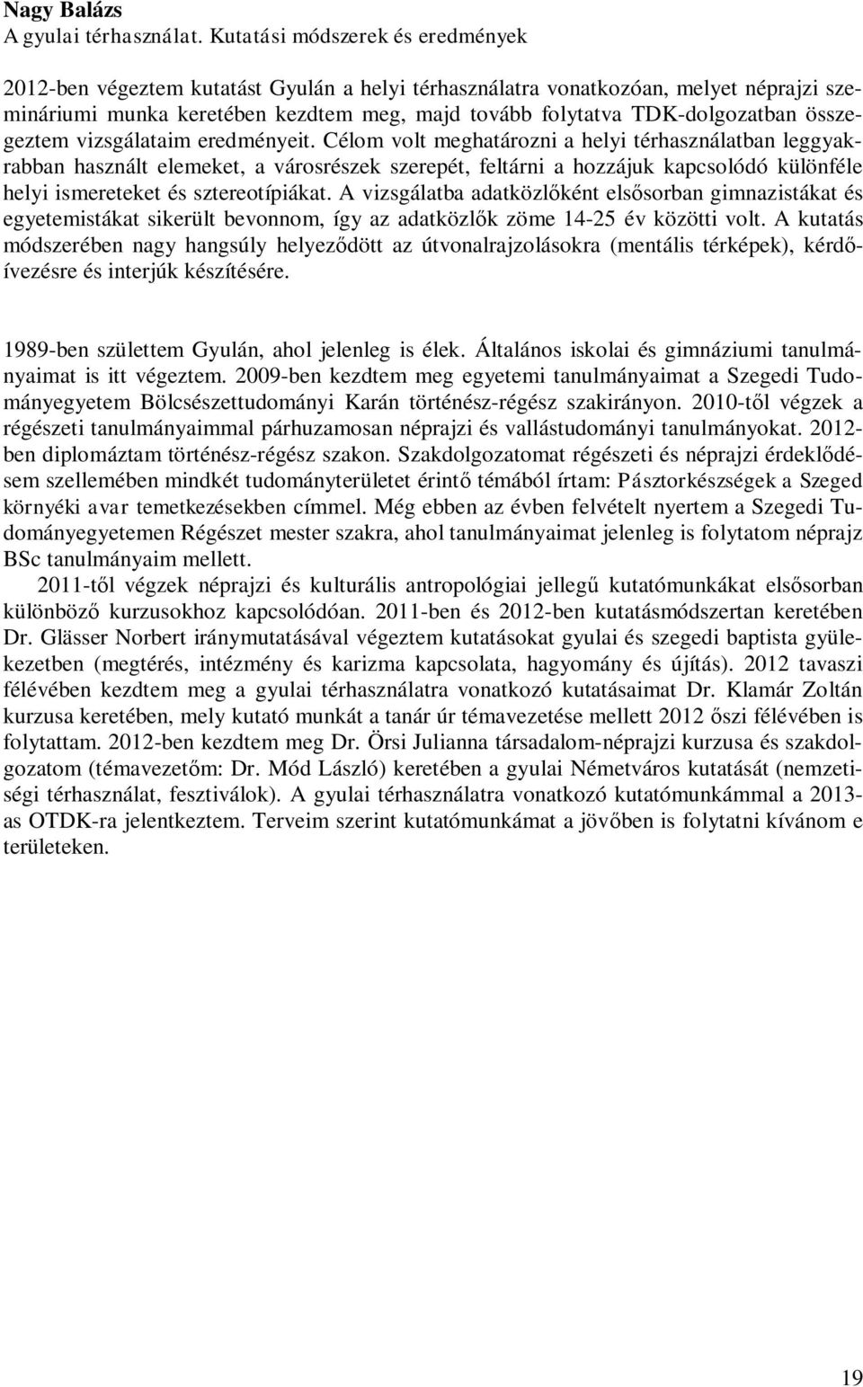 összegeztem vizsgálataim eredményeit.