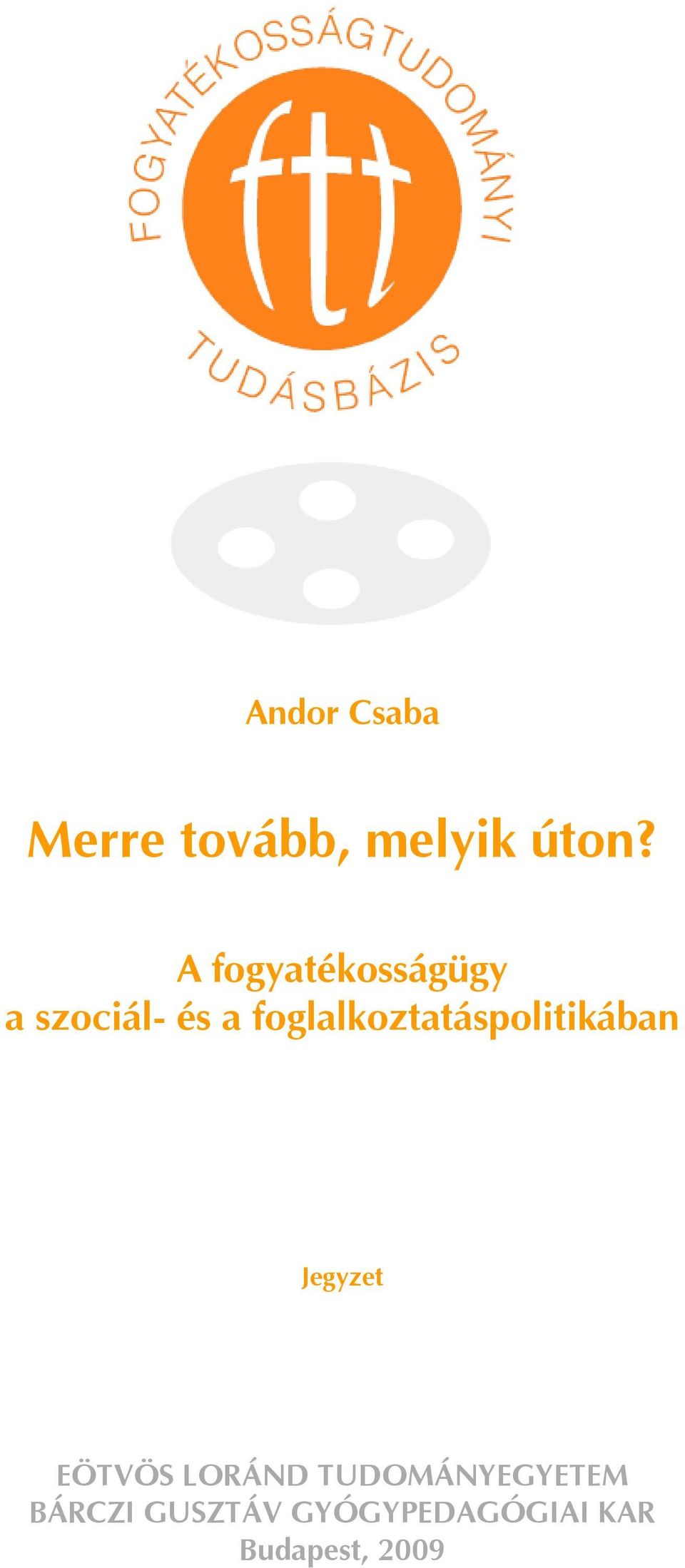 foglalkoztatáspolitikában Jegyzet EÖTVÖS