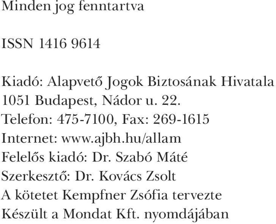 Telefon: 475-7100, Fax: 269-1615 Internet: www.ajbh.