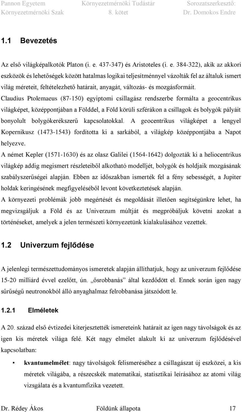 437-347) és Aristoteles (i. e.