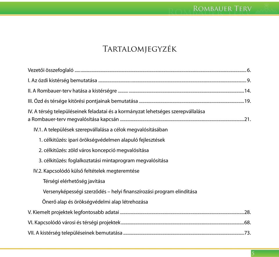 célkitűzés: ipari örökségvédelmen alapuló fejlesztések 2.