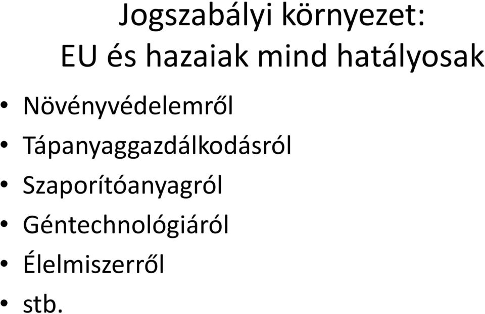 Tápanyaggazdálkodásról