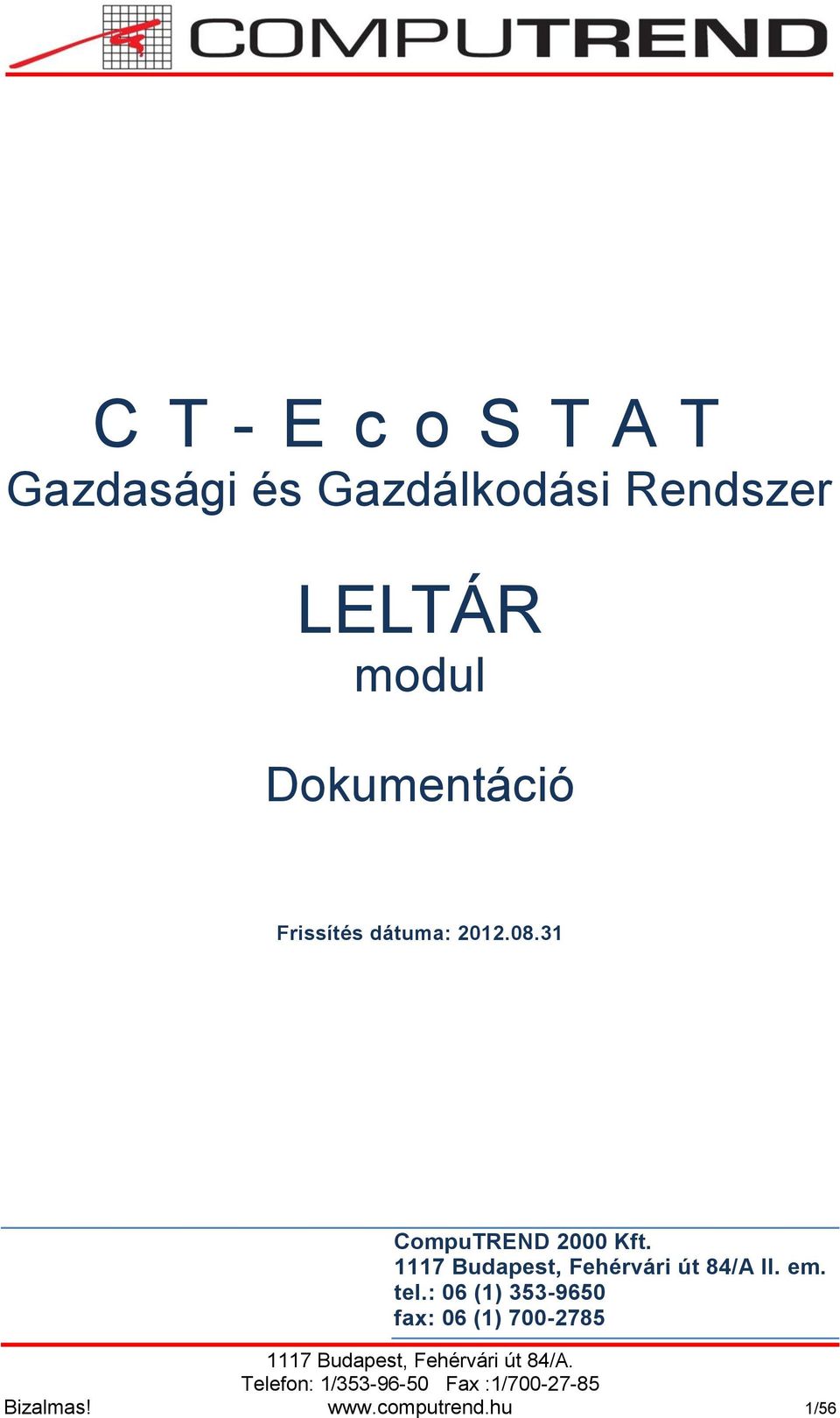 31 CompuTREND 2000 Kft. 1117 Budapest, Fehérvári út 84/A II.