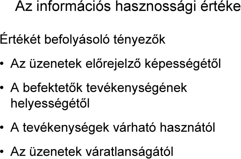 képességétől A befektetők tevékenységének