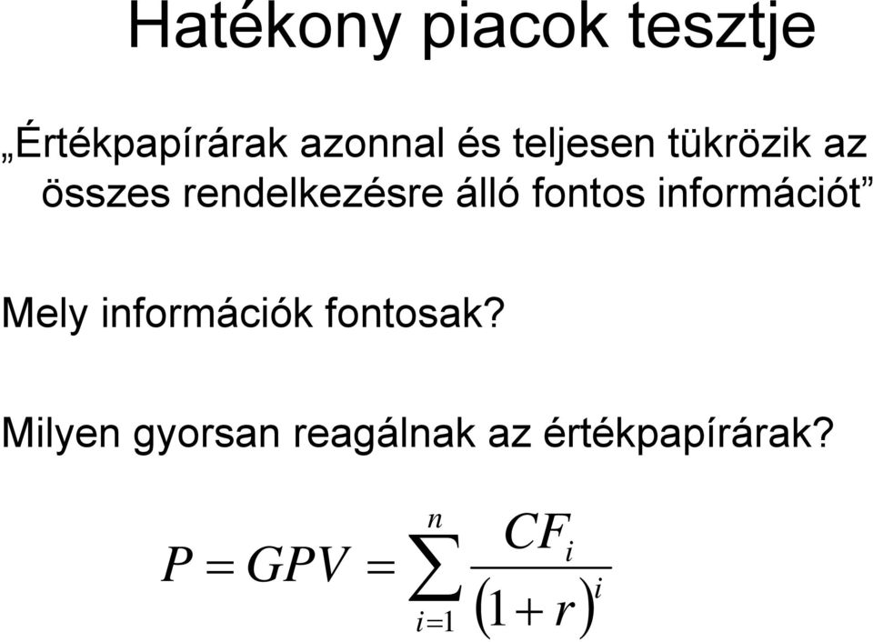 információt Mely információk fontosak?