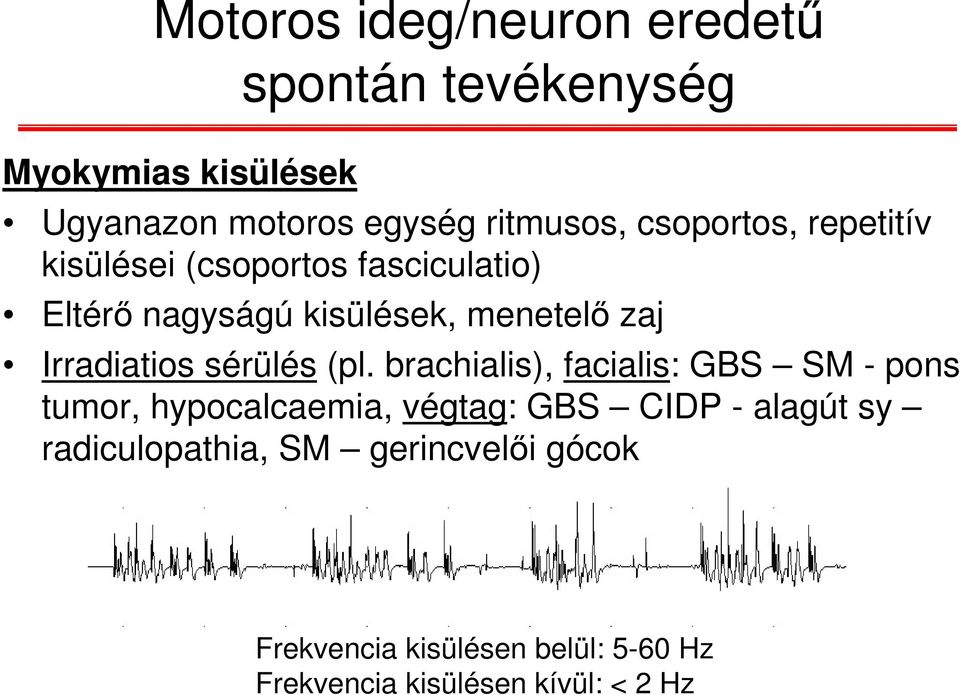 Irradiatios sérülés (pl.