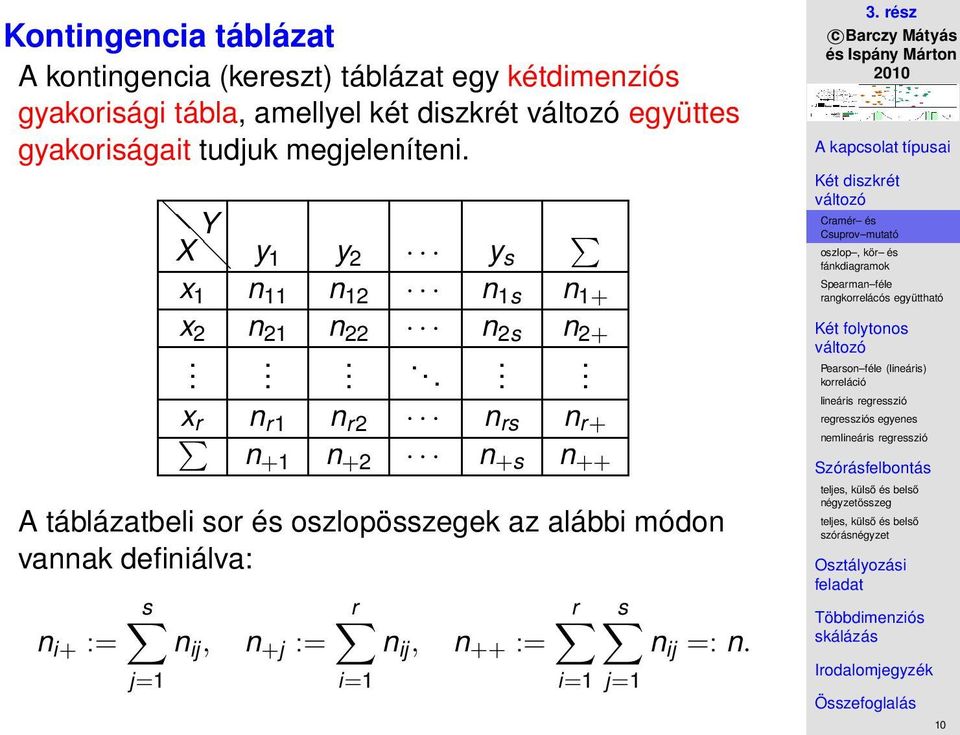 Y X y1 y 2 y s x 1 n 11 n 12 n 1s n 1+ x 2 n 21 n 22 n 2s n 2+.