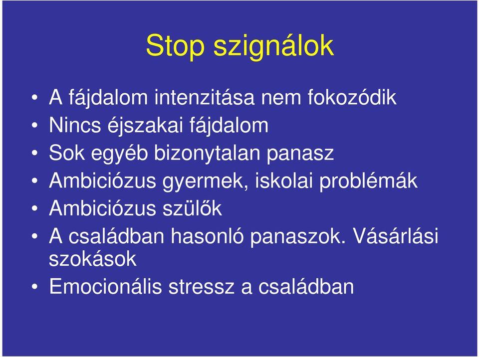 gyermek, iskolai problémák Ambiciózus szülık A családban