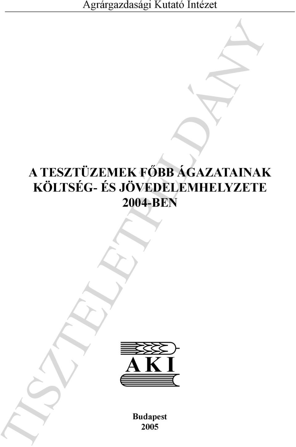 ÁGAZATAINAK KÖLTSÉG- ÉS