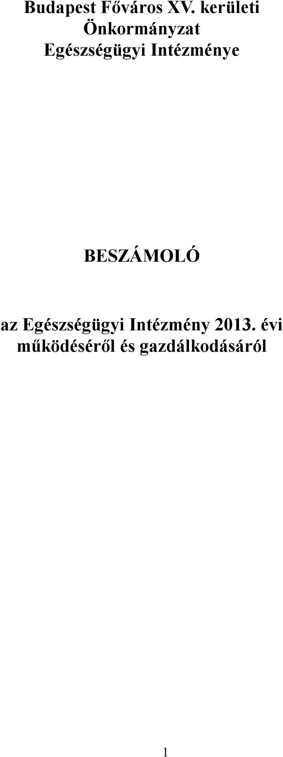 Intézménye BESZÁMOLÓ az Egészségügyi