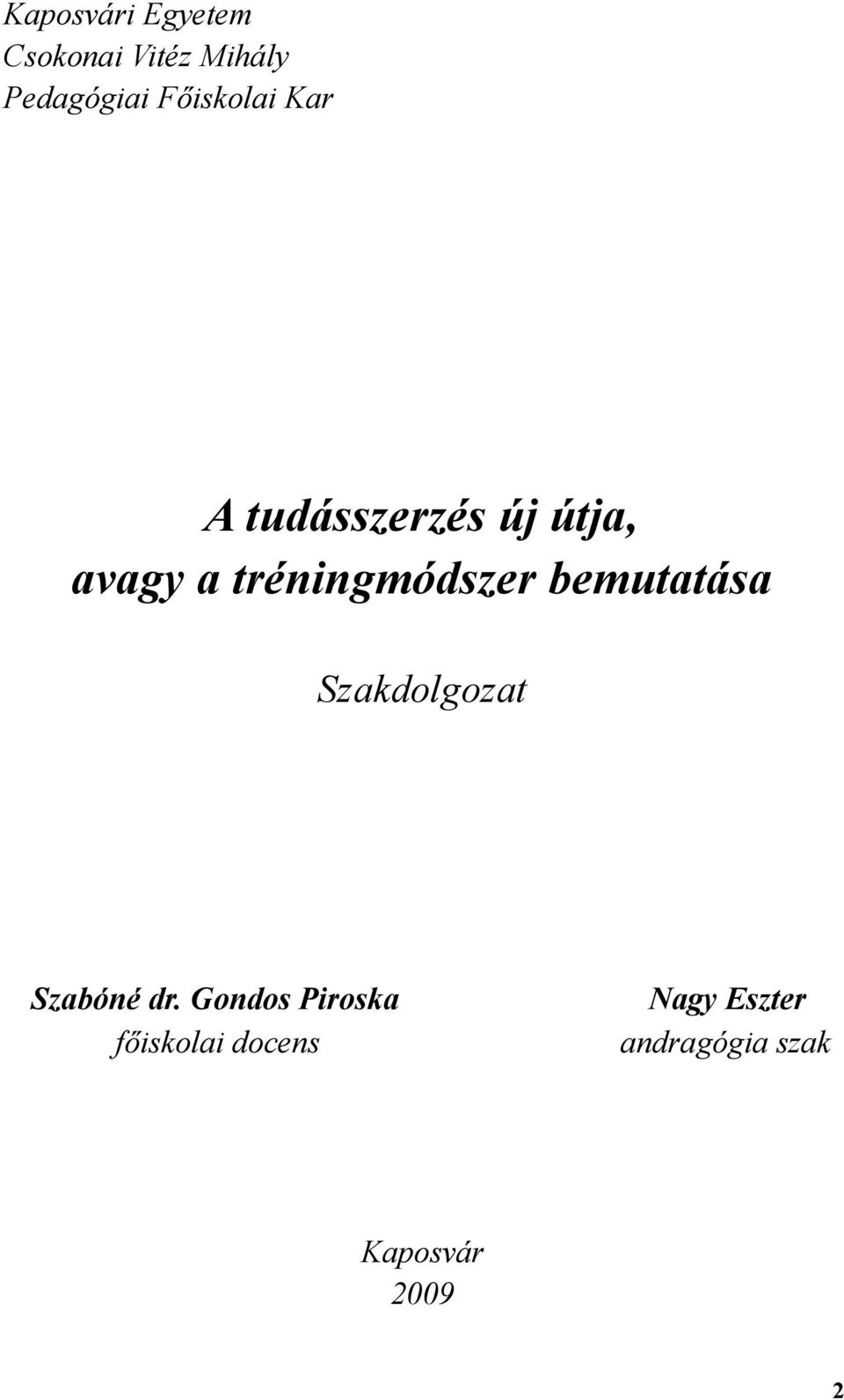 tréningmódszer bemutatása Szakdolgozat Szabóné dr.