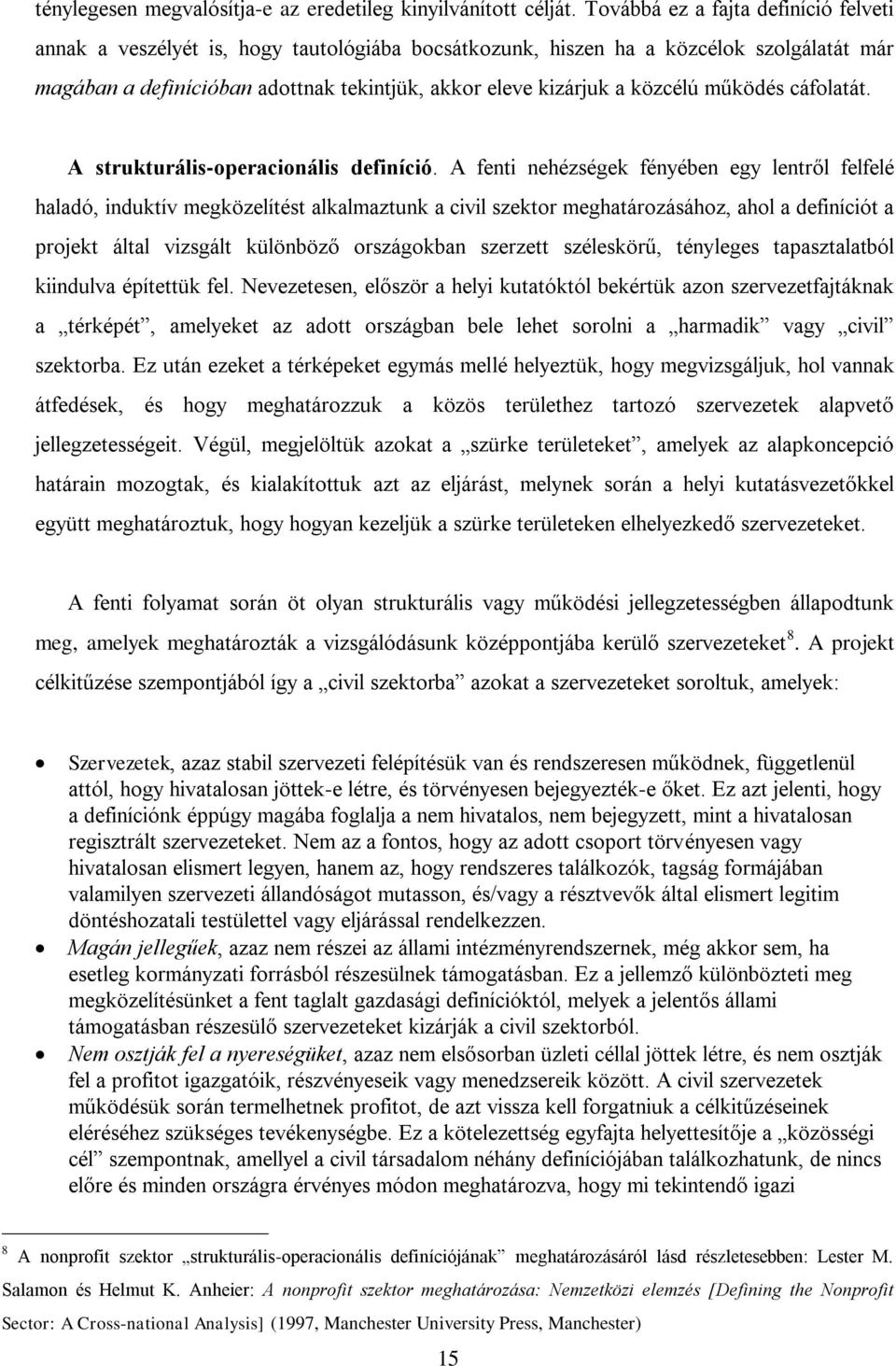 közcélú működés cáfolatát. A strukturális-operacionális definíció.