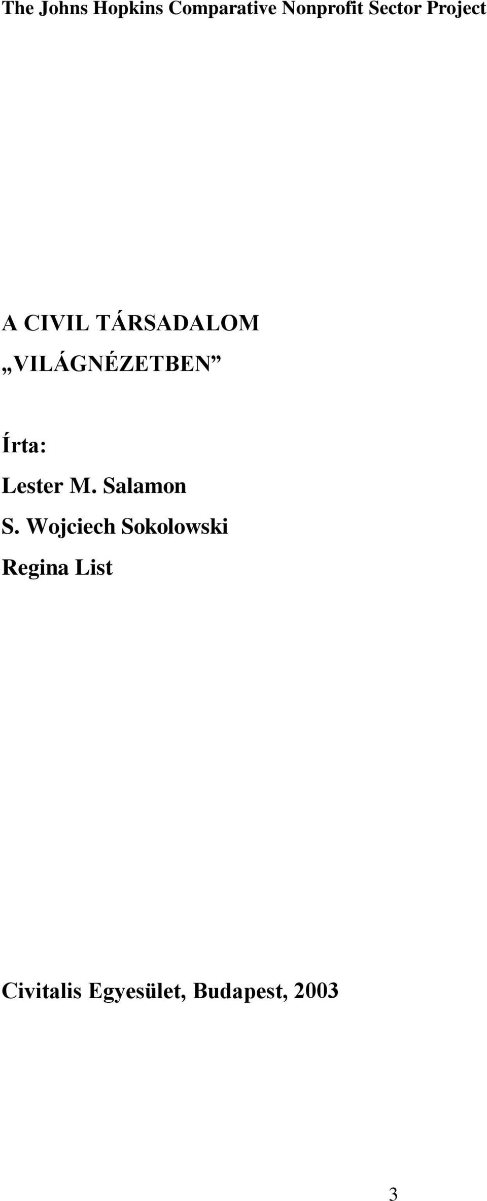 VILÁGNÉZETBEN Írta: Lester M. Salamon S.