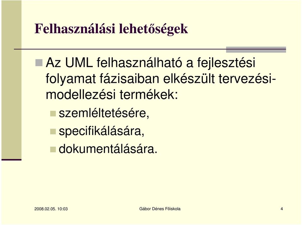 tervezésimodellezési termékek: szemléltetésére,