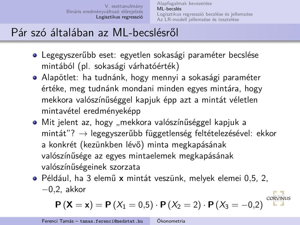 a mintát véletlen mintavétel eredményeképp Mit jelent az, hogy mekkora valószínűséggel kapjuk a mintát?