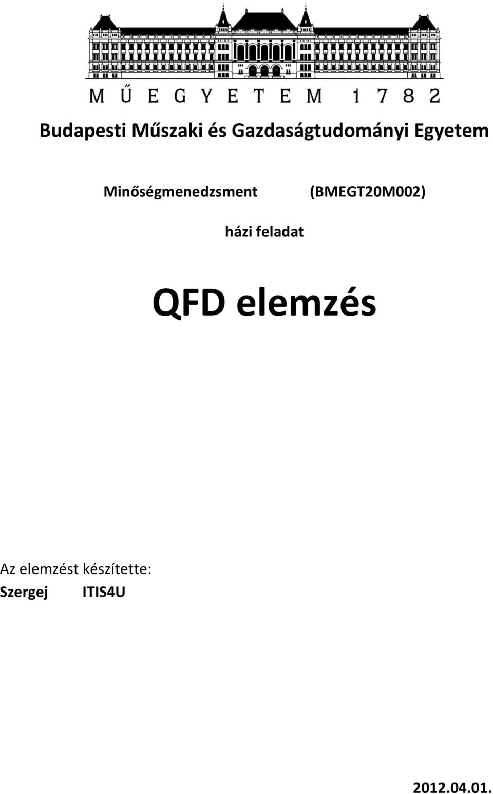 (BMEGT20M002) házi feladat QFD elemzés