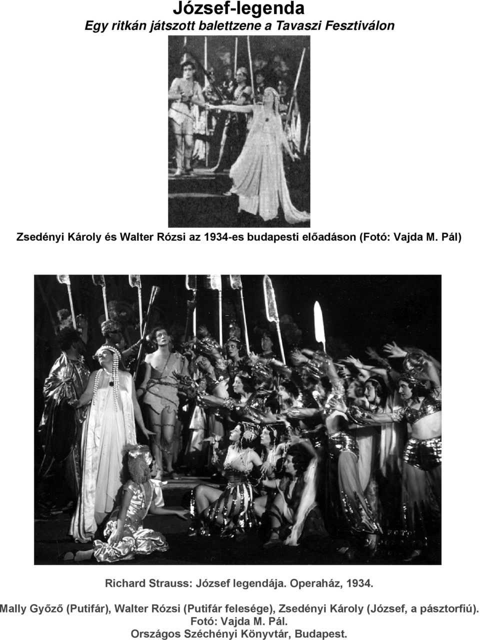 Pál) Richard Strauss: József legendája. Operaház, 1934.