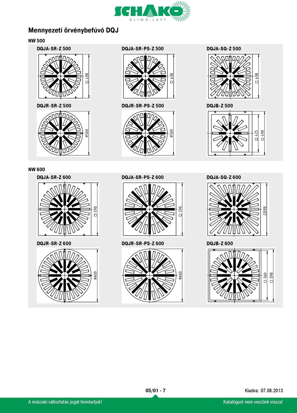 600 DQJA-SR-Z 600 DQJA-SR-PS-Z 600 DQJA-SQ-Z 600