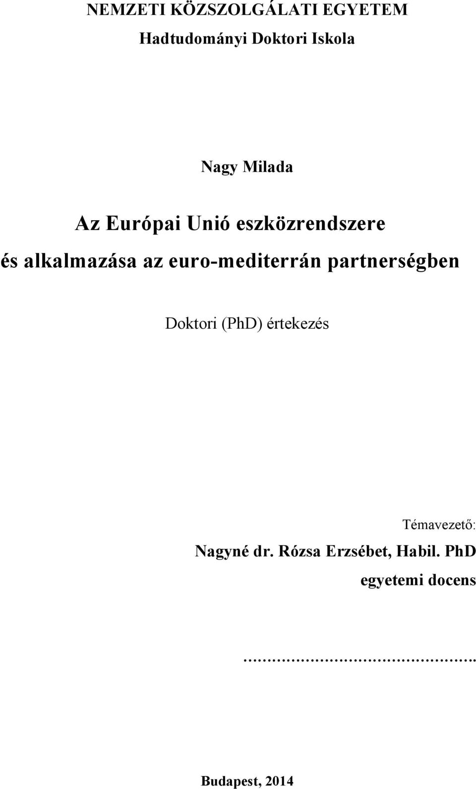 euro-mediterrán partnerségben Doktori (PhD) értekezés