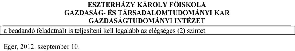 az elégséges (2) szintet.