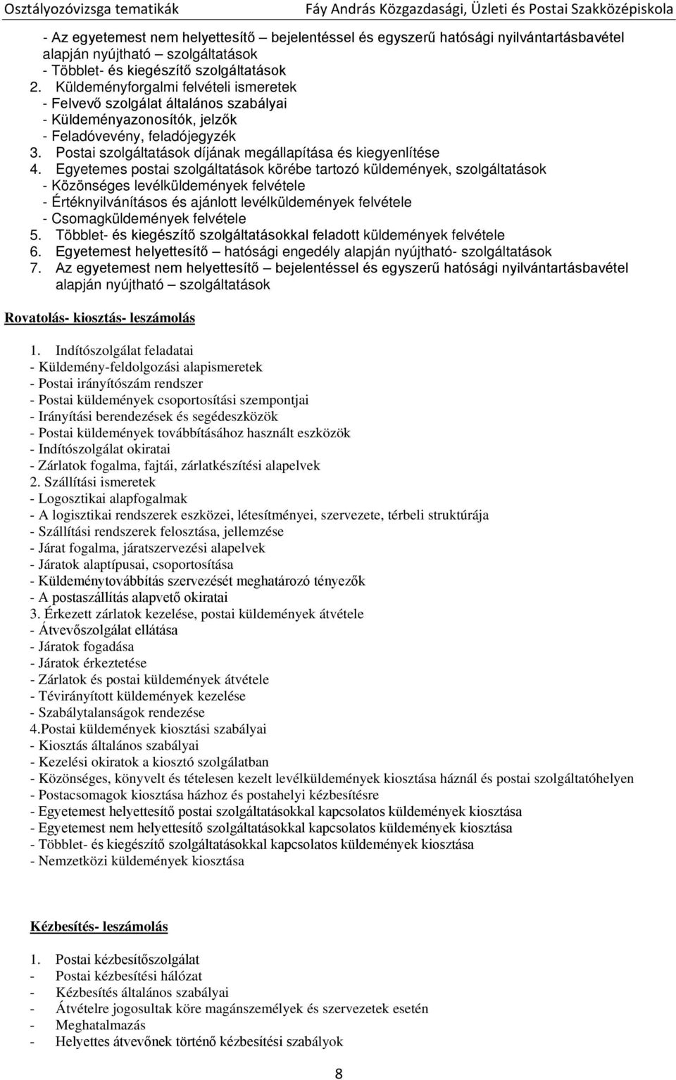 Postai szolgáltatások díjának megállapítása és kiegyenlítése 4.