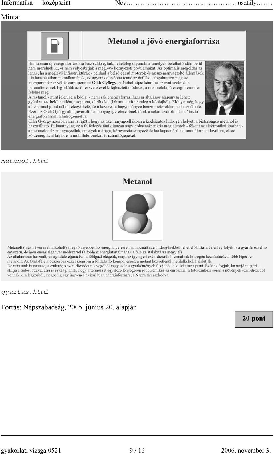 html Forrás: Népszabadság, 2005.