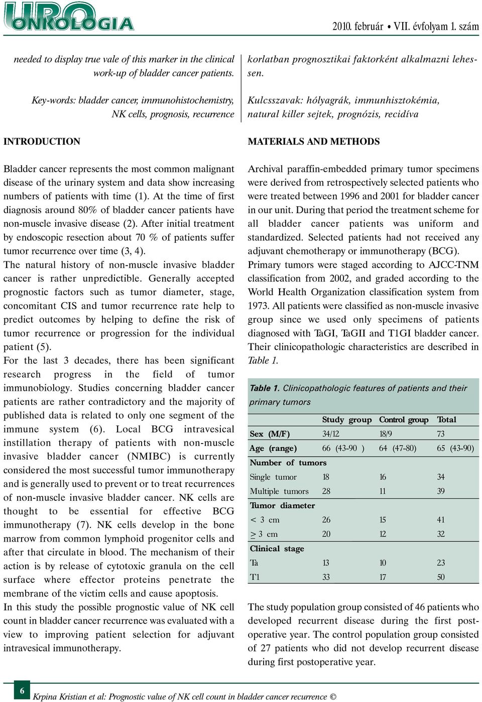 increasing numbers of patients with time (). At the time of first diagnosis around 80% of bladder cancer patients have non-muscle invasive disease ().